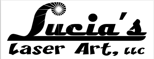 Lucia's Laser Art, LLC